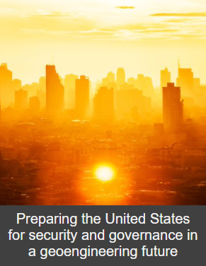 Preparing the United States for security and governance in a geoengineering future