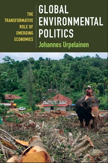 Global Environmental Politics: The Transformative Role of Emerging Economies